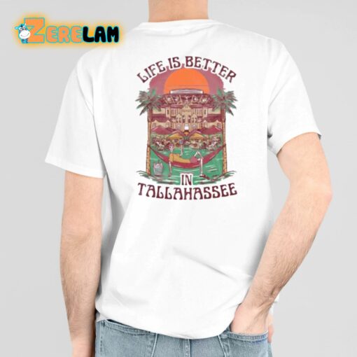 Barstool Life Is Better In Tallahassee Shirt