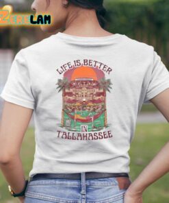 Barstool Life Is Better In Tallahassee Shirt 7 1