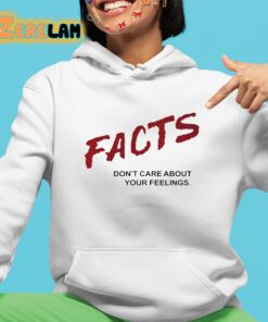 Ben Shapiro Facts Dont Care About Your Feelings Hoodie 4 1