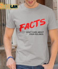 Ben Shapiro Facts Dont Care About Your Feelings Shirt 1 1