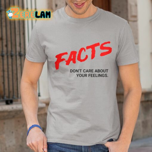 Ben Shapiro Facts Don’t Care About Your Feelings Shirt