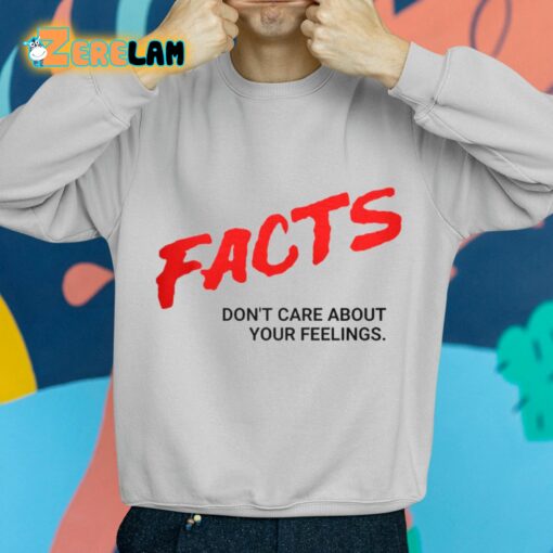 Ben Shapiro Facts Don’t Care About Your Feelings Shirt