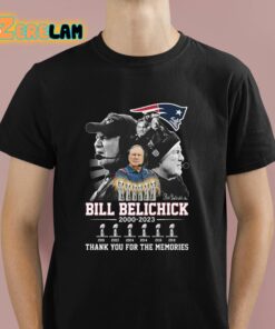 Bill Belichick 2000 2023 Thank You For The Memories Shirt 1 1