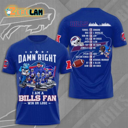 Bills Damn Right I am a Bills Fan Win Or Lose Hoodie