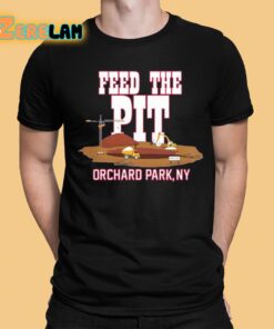 Bills Feed The Pit Shirt 1 1