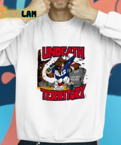 Bills Undeath Territory Rip Weak Rifts Shirt 8 1