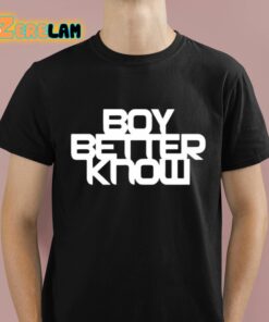 Boy Better Know Shirt 1 1