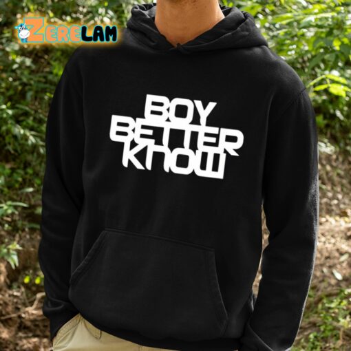 Boy Better Know Shirt