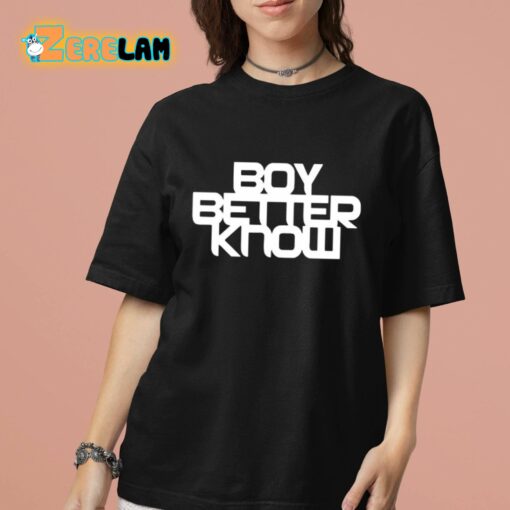 Boy Better Know Shirt