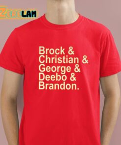 Brock And Christian And George And Deebo And Brandon Shirt