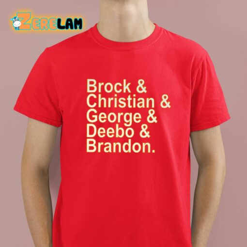 Brock And Christian And George And Deebo And Brandon Shirt