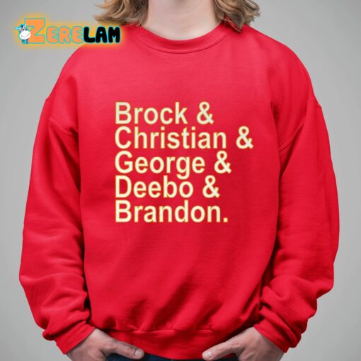 Brock And Christian And George And Deebo And Brandon Shirt