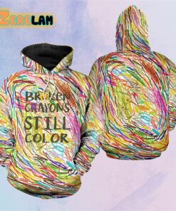 Broken Crayons Still Color Hoodie