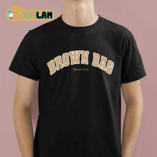 Brown Bag Bolsita Cafe Shirt