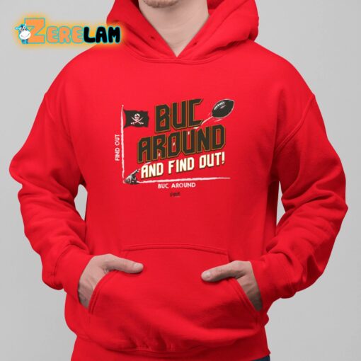 Buck Around And Find Out Tb Football Shirt