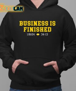 Business Is Finished Michigan Sweatshirt 2 1