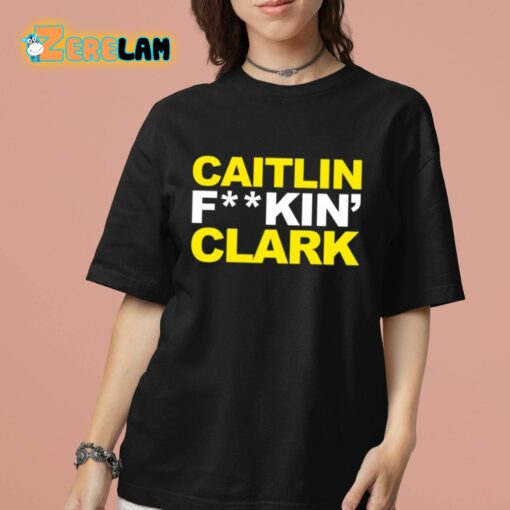 Caitlin Fucking Clark Shirt