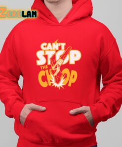 Cant Stop The Chop Shirt 6 1