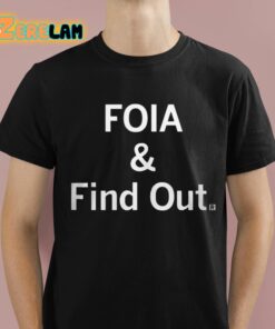 Caresse Jackman Foia And Find Out Shirt