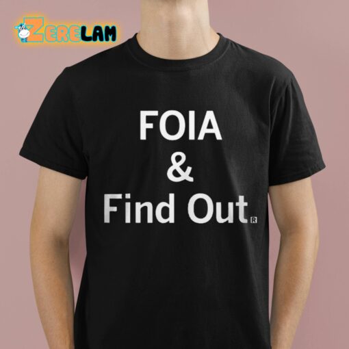 Caresse Jackman Foia And Find Out Shirt