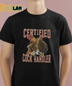 Certified Cock Handler Shirt