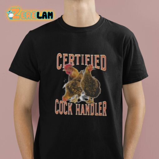 Certified Cock Handler Shirt