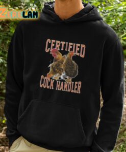 Certified Cock Handler Shirt 2 1