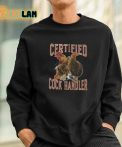 Certified Cock Handler Shirt 3 1