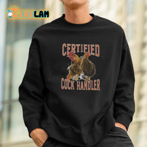 Certified Cock Handler Shirt
