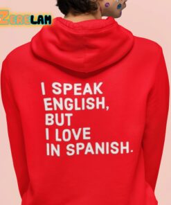 Charlotte Flair I Speak English But I Love In Spanish Hoodie