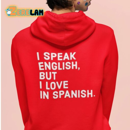 Charlotte Flair I Speak English But I Love In Spanish Hoodie