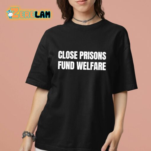 Close Prisons Fund Welfare Shirt