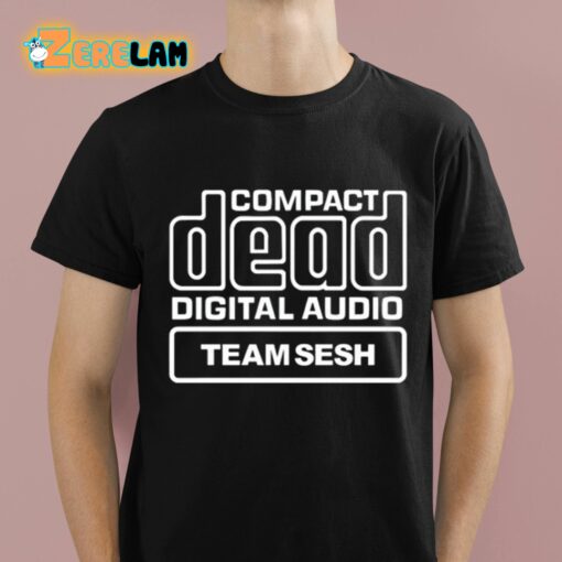 Compact Dead Digital Audio Team Sesh Shirt