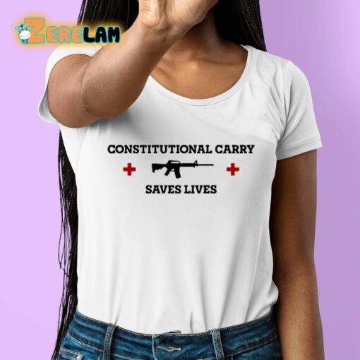 Constitutional Carry Saves Lives Shirt