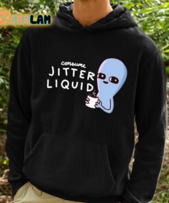 Consume Jitter Liquid Shirt 2 1