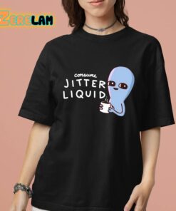 Consume Jitter Liquid Shirt 7 1