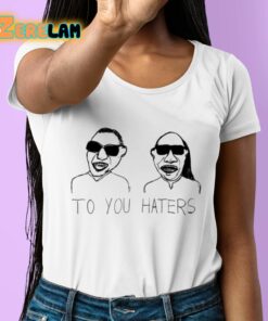 Dave Portnoy To You Haters Shirt 6 1