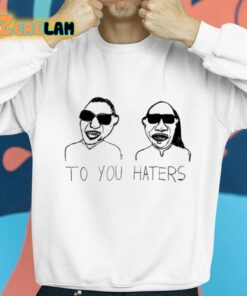 Dave Portnoy To You Haters Shirt 8 1