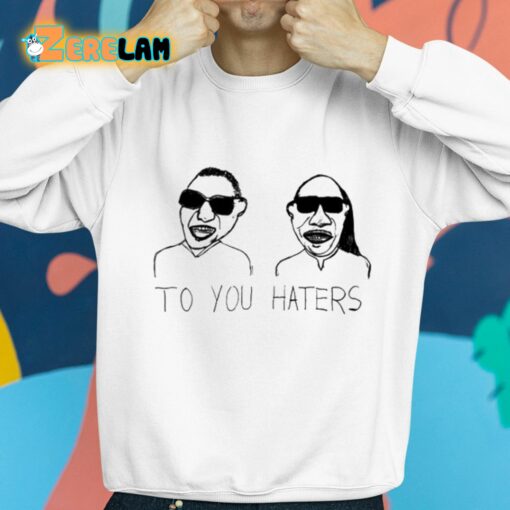 Dave Portnoy To You Haters Shirt