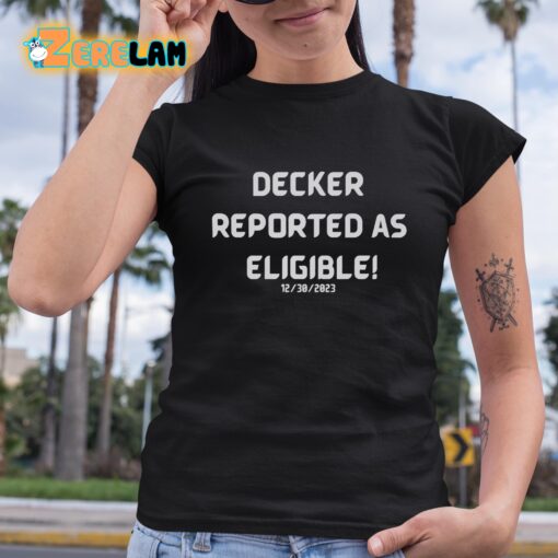 Decker Reported As Eligible Shirt