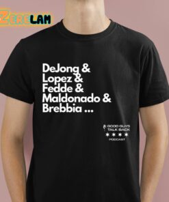 Dejong And Lopez And Fedde And Maldonado And Brebbia Shirt 1 1