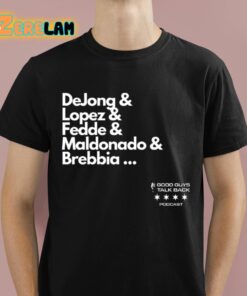 Dejong And Lopez And Fedde And Maldonado And Brebbia Shirt