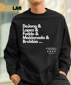 Dejong And Lopez And Fedde And Maldonado And Brebbia Shirt 3 1