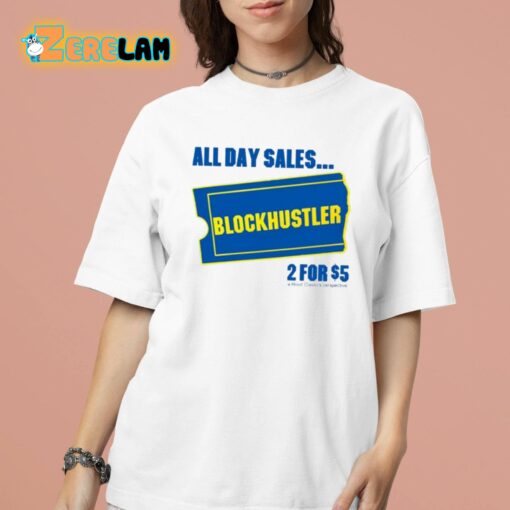 Demetrius Flenory Jr All Day Sales Blockbuster 2 For 5 Dollars Shirt