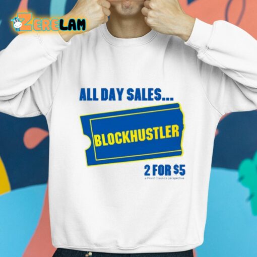 Demetrius Flenory Jr All Day Sales Blockbuster 2 For 5 Dollars Shirt