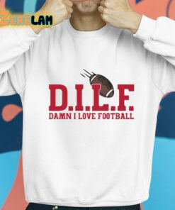 Dilf Damn I Love Football Shirt 8 1