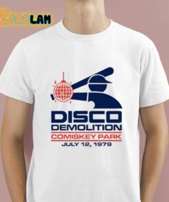 Disco Demolition Comiskey Park July 12 1979 Shirt 1 1