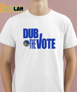 Dub The Vote Shirt