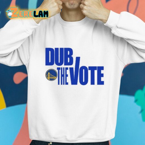 Dub The Vote Shirt