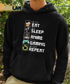 Eat Sleep Anime Gaming Repeat Shirt 2 1